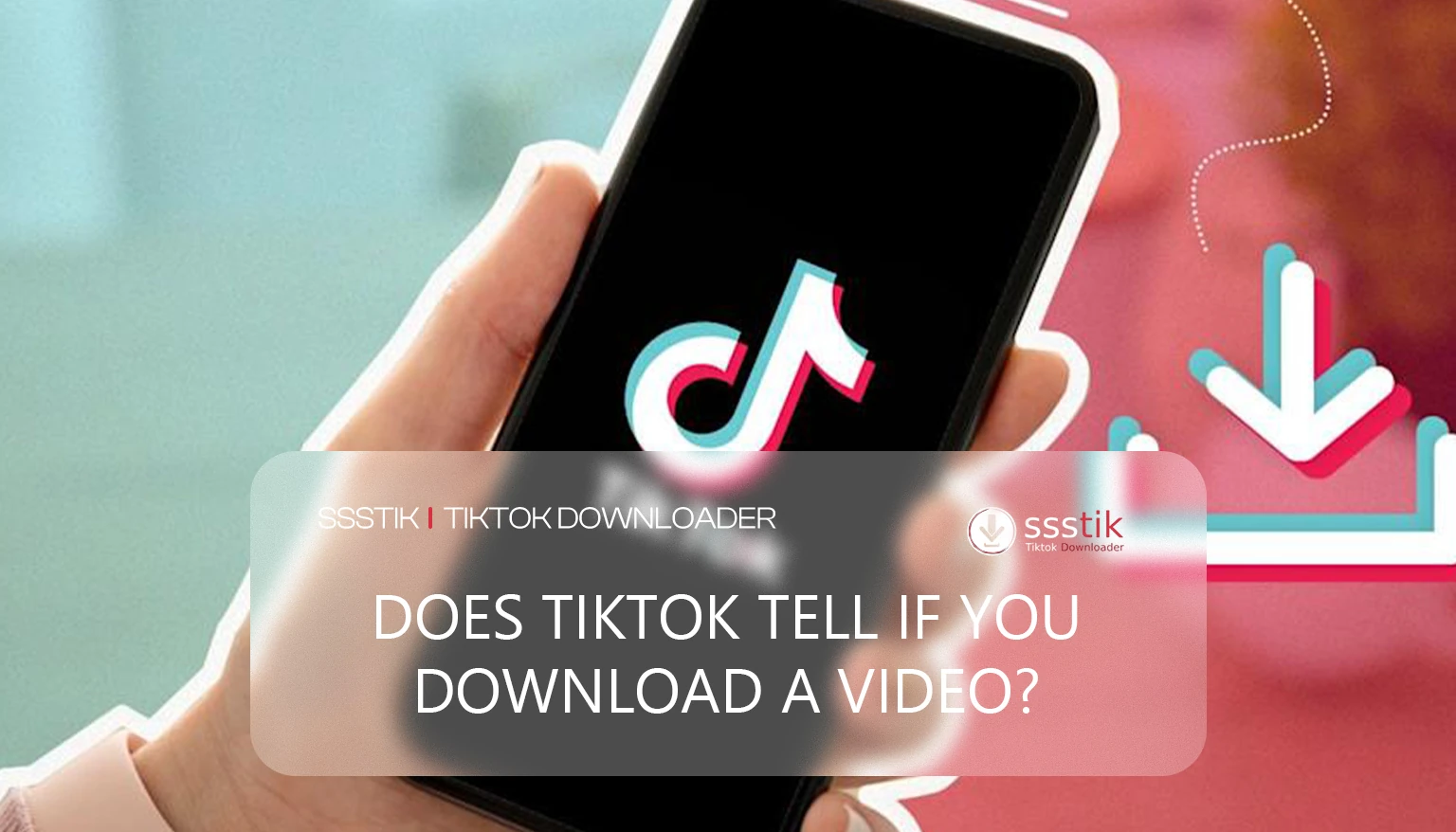 Does TikTok Tell If You Download a Video?